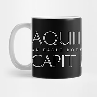 Latin Inspirational Quote: Aquila non capit muscas (An eagle does not catch flies) Mug